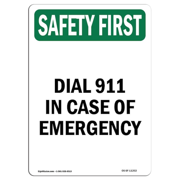 OSHA Sign, Dial 911 In Case Of Emergency, 24in X 18in Rigid Plastic, 18" W, 24" L, Portrait